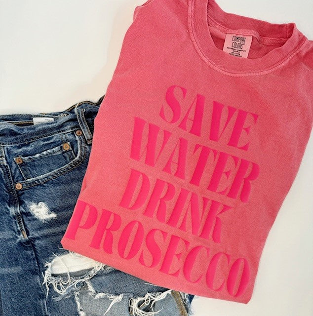 Save Water Drink Prosecco Puff Tee